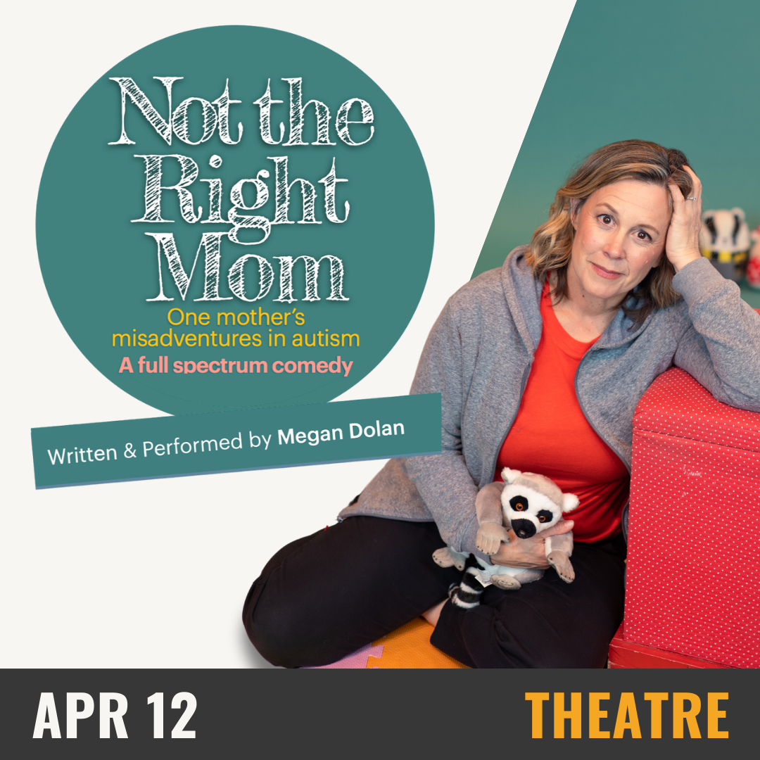 White text reads Not the Right Mom with Megan Dolan. A woman leans on a red cube with a toy lemur in her lap. White text reads April 12