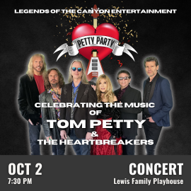 Promotional graphic for Petty Party. Text reads: “Legends of the Canyon Entertainment, Celebrating the music of Tom Petty & The Heartbreakers”. Concert on October 2 at 7:30 PM at the Lewis Family Playhouse. Image shows: A group of performers standing in front of a dark textured background. At the top center, a heart-shaped logo with a guitar and ribbon features the words “Petty Party,” surrounded by confetti. Event labeled as concert. 